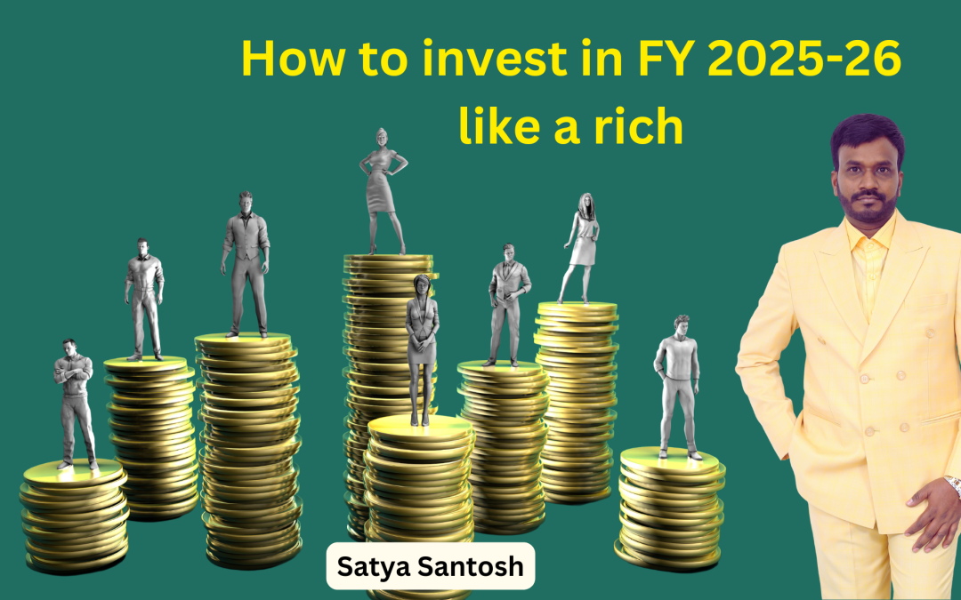 🧭 How to Invest in FY 2025–26: A Strategic Guide for Indian Investors